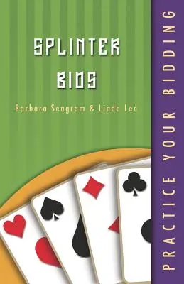 Precvičte si licitáciu: Splinter Bids - Practice Your Bidding: Splinter Bids
