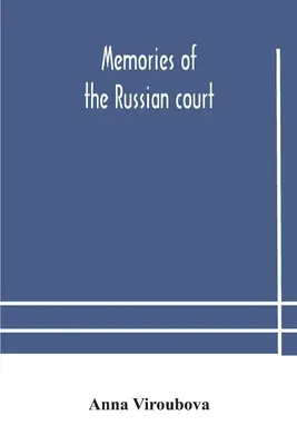 Spomienky na ruský dvor - Memories of the Russian court