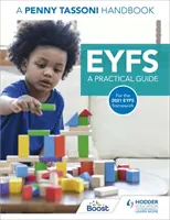 EYFS: Praktická príručka: Príručka Penny Tassoni - EYFS: A Practical Guide: A Penny Tassoni Handbook