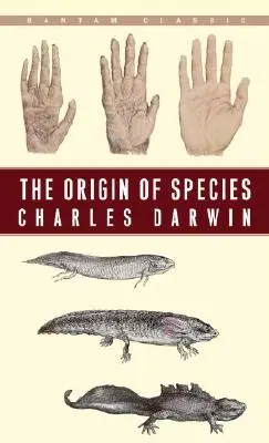 Pôvod druhov: Prírodným výberom alebo zachovaním zvýhodnených rás v boji o život - The Origin of Species: By Means of Natural Selection or the Preservation of Favoured Races in the Struggle for Life