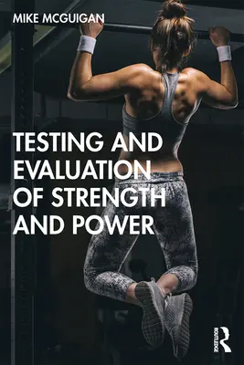 Testovanie a hodnotenie sily a výkonu - Testing and Evaluation of Strength and Power