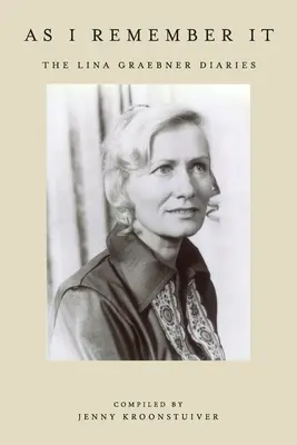 Ako si to pamätám: Denníky Liny Graebnerovej - As I remember it: The Lina Graebner diaries