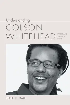 Pochopenie Colsona Whiteheada - Understanding Colson Whitehead