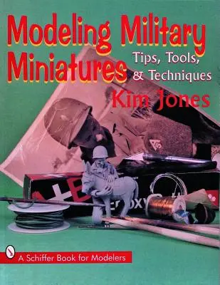 Modelovanie vojenských miniatúr: Tipy, nástroje a techniky - Modeling Military Miniatures: Tips, Tools, & Techniques