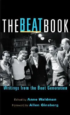 The Beat Book (Kniha o rytme): Spisy beatovej generácie - The Beat Book: Writings from the Beat Generation