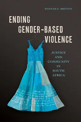 Ukončenie rodovo podmieneného násilia: Spravodlivosť a komunita v Južnej Afrike - Ending Gender-Based Violence: Justice and Community in South Africa