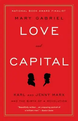Láska a kapitál: Karl a Jenny Marxovci a zrod revolúcie - Love and Capital: Karl and Jenny Marx and the Birth of a Revolution
