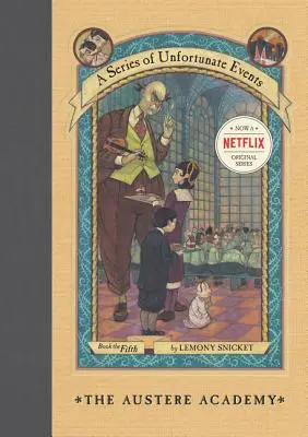 Séria nešťastných príhod #5: The Austere Academy - A Series of Unfortunate Events #5: The Austere Academy