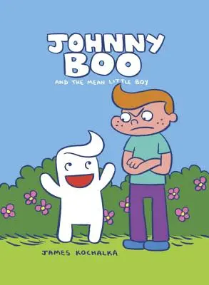 Johnny Boo a zlý chlapček (Johnny Boo Book 4) - Johnny Boo and the Mean Little Boy (Johnny Boo Book 4)