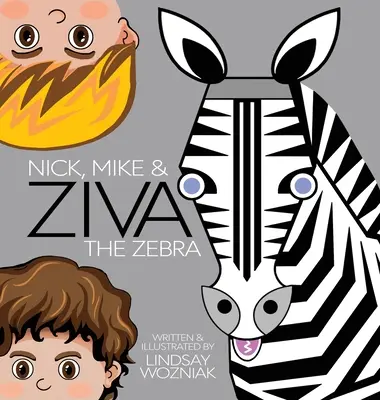Nick, Mike a Zebra Ziva - Nick, Mike and Ziva the Zebra