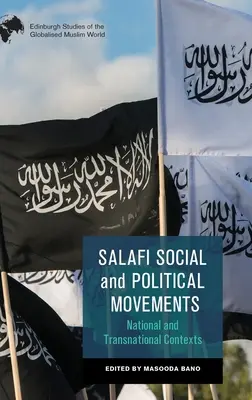 Salafistické sociálne a politické hnutia: Národné a nadnárodné kontexty - Salafi Social and Political Movements: National and Transnational Contexts