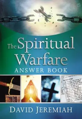 Kniha odpovedí o duchovnom boji - The Spiritual Warfare Answer Book