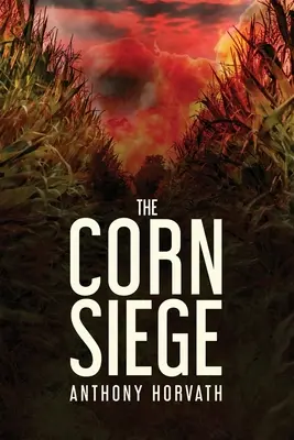 Obliehanie kukurice - The Corn Siege