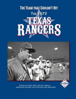 Tím, ktorý nevedel trafiť: Texas Rangers 1972 - The Team That Couldn't Hit: The 1972 Texas Rangers