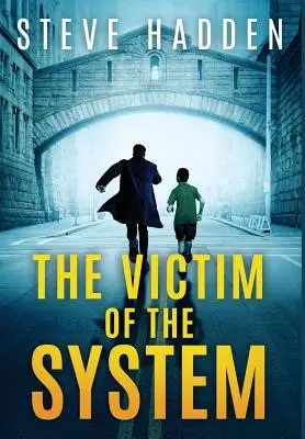 Obeť systému - The Victim of the System