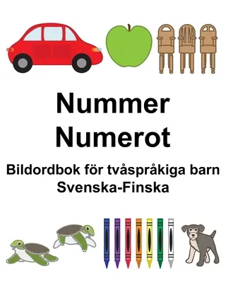 Švédsko-finský obrázkový slovník Nummer/Numerot pre dvojjazyčné deti - Svenska-Finska Nummer/Numerot Bildordbok fr tvsprkiga barn