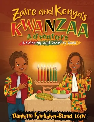 Dobrodružstvo Zairu a Kene v Kwanzaa: Knižka s aktivitami a maľovankami - Zaire and Kenya's Kwanzaa Adventure: A Coloring and Activity Book