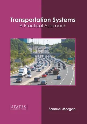 Dopravné systémy: Praktický prístup: Ako využiť dopravné systémy v Európe? - Transportation Systems: A Practical Approach