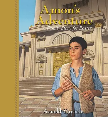 Amonovo dobrodružstvo: Príbeh pre celú rodinu na Veľkú noc - Amon's Adventure: A Family Story for Easter