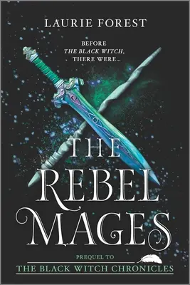 Rebelskí mágovia: Zbierka 2 v 1 - The Rebel Mages: A 2-In-1 Collection