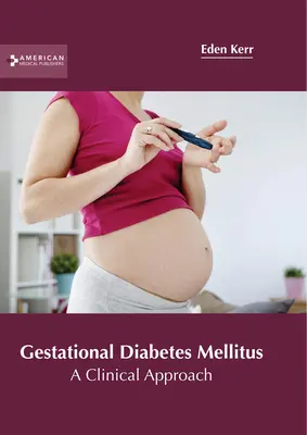 Gestačný diabetes mellitus: Klinický prístup - Gestational Diabetes Mellitus: A Clinical Approach