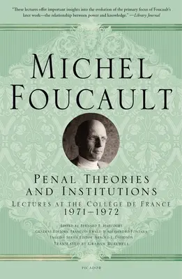 Trestnoprávne teórie a inštitúcie: Prednášky na Collge de France - Penal Theories and Institutions: Lectures at the Collge de France