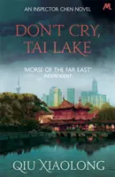 Neplač, jazero Tai - inšpektor Chen 7 - Don't Cry, Tai Lake - Inspector Chen 7