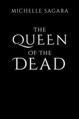 Kráľovná mŕtvych - The Queen of the Dead