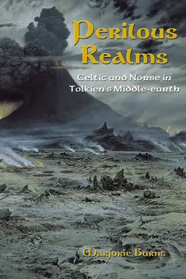 Nebezpečné ríše: Keltovia a severania v Tolkienovej Stredozemi - Perilous Realms: Celtic and Norse in Tolkien's Middle-Earth