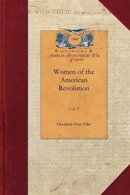 Ženy americkej revolúcie, zv. 2: zv. 2 - Women of the American Revolution, Vol. 2: Vol. 2