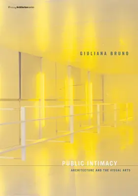 Verejná intimita: Architektúra a výtvarné umenie - Public Intimacy: Architecture and the Visual Arts