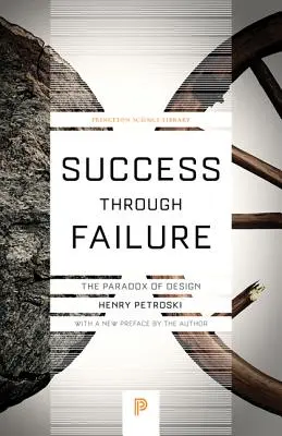 Úspech vďaka neúspechu: Paradox dizajnu - Success Through Failure: The Paradox of Design