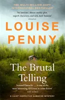 Brutálne rozprávanie - (Záhada šéfinšpektora Gamacheho, kniha 5) - Brutal Telling - (A Chief Inspector Gamache Mystery Book 5)