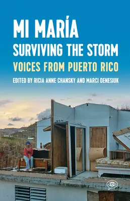 Mi Mara: Prežiť búrku: Hlasy z Portorika. - Mi Mara: Surviving the Storm: Voices from Puerto Rico.