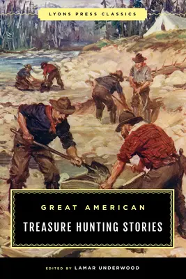 Veľké americké príbehy o hľadaní pokladov - Great American Treasure Hunting Stories