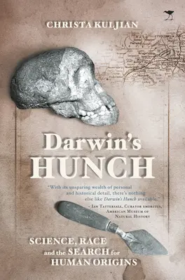 Darwinovo tušenie: Veda, rasa a hľadanie pôvodu človeka - Darwin's Hunch: Science, Race, and the Search for Human Origins