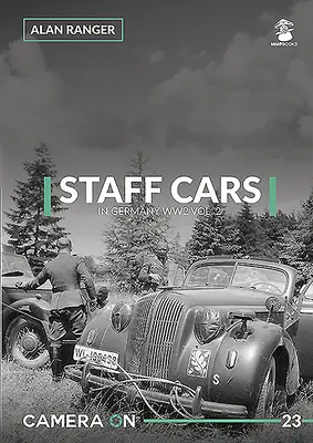 Služobné autá v Nemecku za 2. svetovej vojny 2. diel - Staff Cars in Germany Ww2 Vol. 2