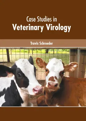 Prípadové štúdie z veterinárnej virológie - Case Studies in Veterinary Virology