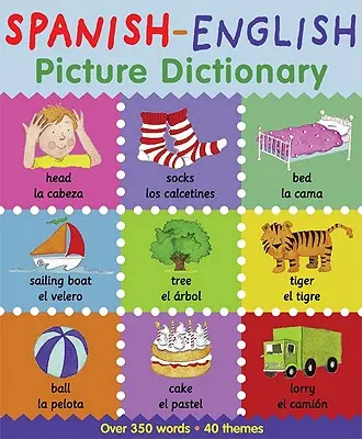 Španielsko-anglický obrázkový slovník - Spanish-English Picture Dictionary
