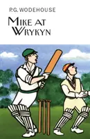 Mike vo Wrykyne - Mike at Wrykyn