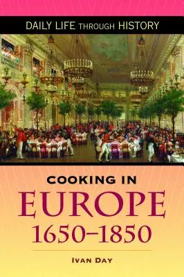 Varenie v Európe, 1650-1850 - Cooking in Europe, 1650-1850