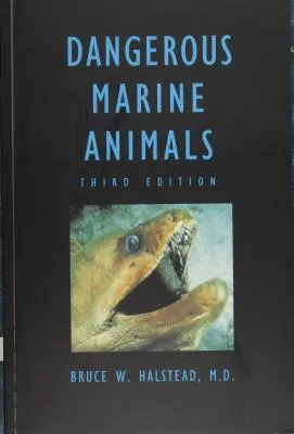 Nebezpečné morské živočíchy, ktoré hryzú, bodajú, šokujú alebo nie sú jedlé - Dangerous Marine Animals That Bite, Sting, Shock, or Are Non-Edible
