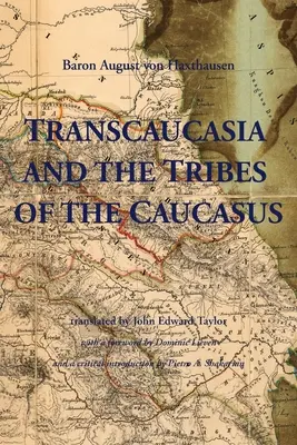 Zakaukazsko a kaukazské kmene - Transcaucasia and the Tribes of the Caucasus