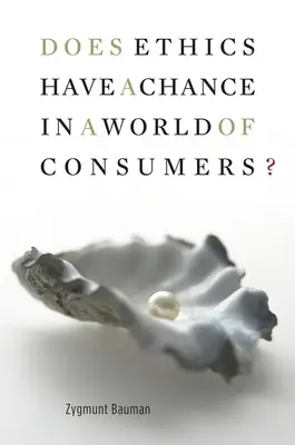 Má etika šancu vo svete spotrebiteľov? - Does Ethics Have a Chance in a World of Consumers?