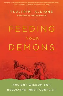 Feeding Your Demons: Staroveká múdrosť pre riešenie vnútorných konfliktov - Feeding Your Demons: Ancient Wisdom for Resolving Inner Conflict