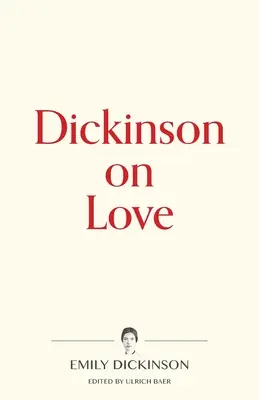 Dickinsonová o láske - Dickinson on Love
