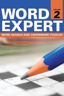Expert na slová 2. diel: Hľadanie slov a krížovky - Word Expert Volume 2: Word Search and Crossword Puzzles