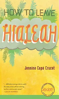 Ako opustiť Hialeah - How to Leave Hialeah