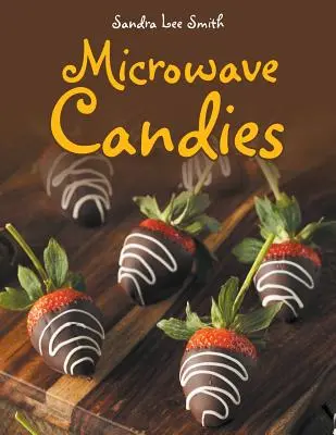 Sladkosti do mikrovlnnej rúry - Microwave Candies