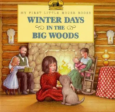 Zimné dni vo veľkom lese - Winter Days in the Big Woods